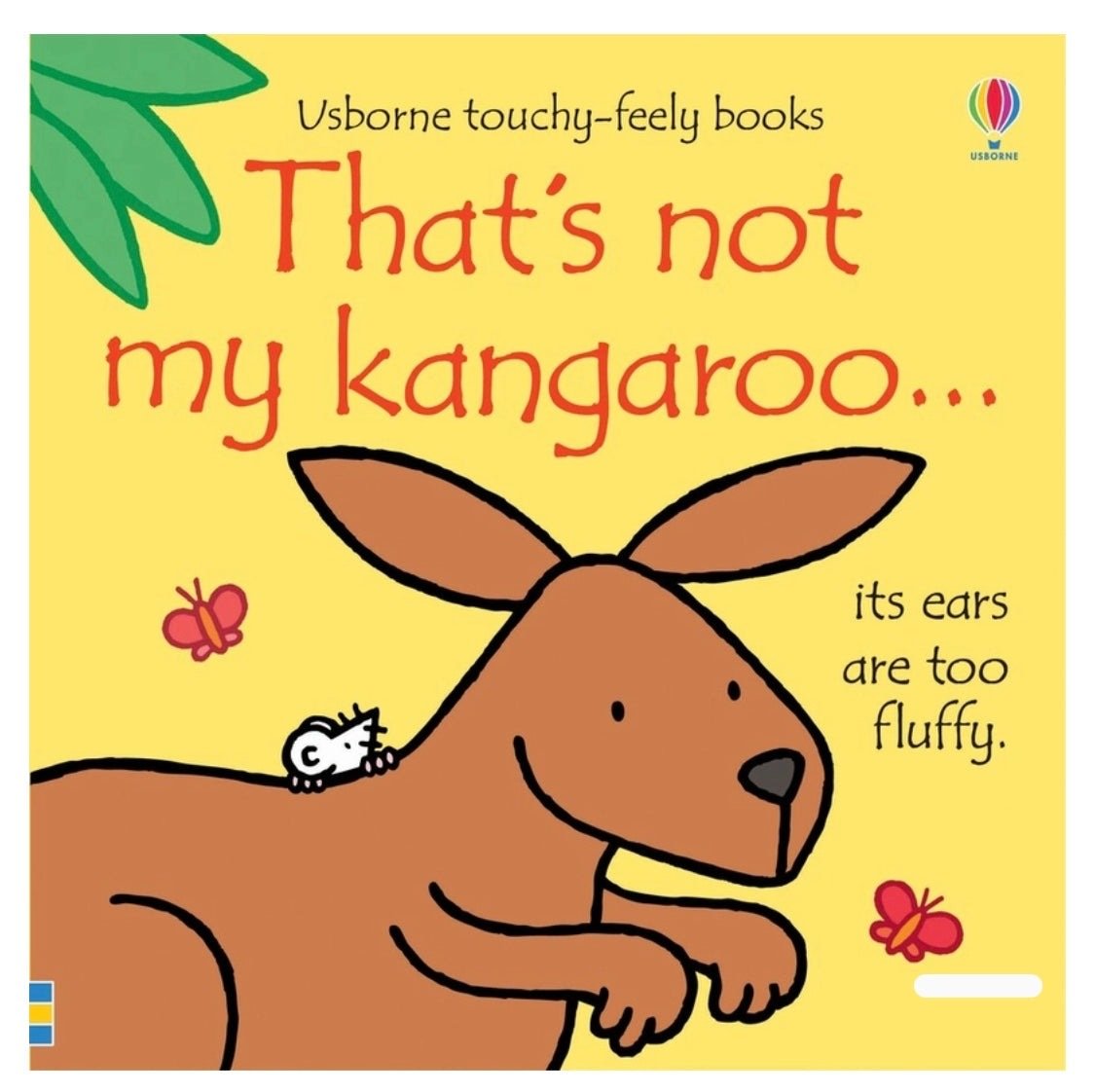 That’s Not My Kangaroo - Fioana Watt & Rachael Wells - Pepper Tree Kids